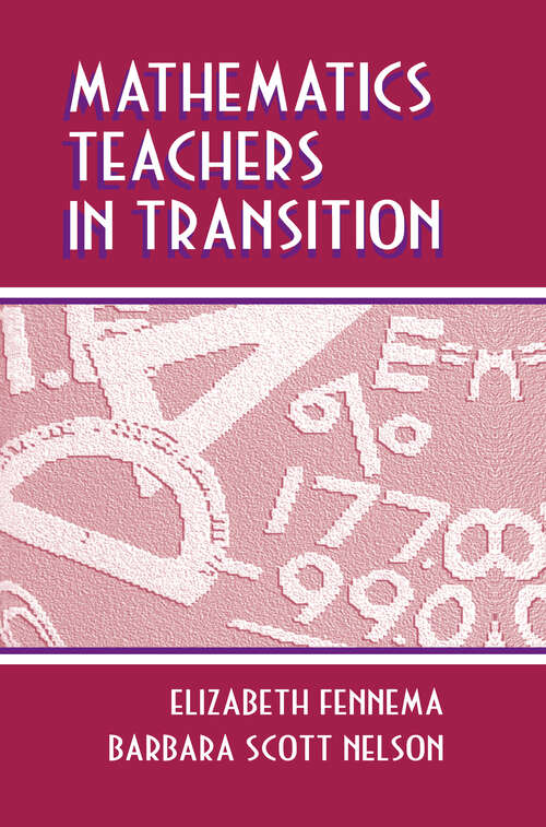 Book cover of Mathematics Teachers in Transition (Studies in Mathematical Thinking and Learning Series)
