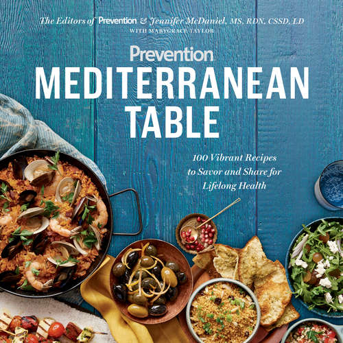 Book cover of Prevention Mediterranean Table: 100 Vibrant Recipes to Savor and Share for Lifelong Health