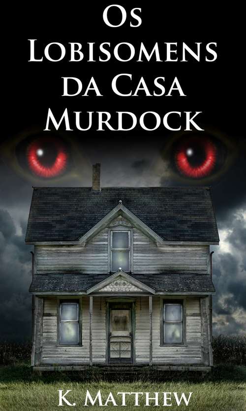 Book cover of Os Lobisomens da Casa Murdock