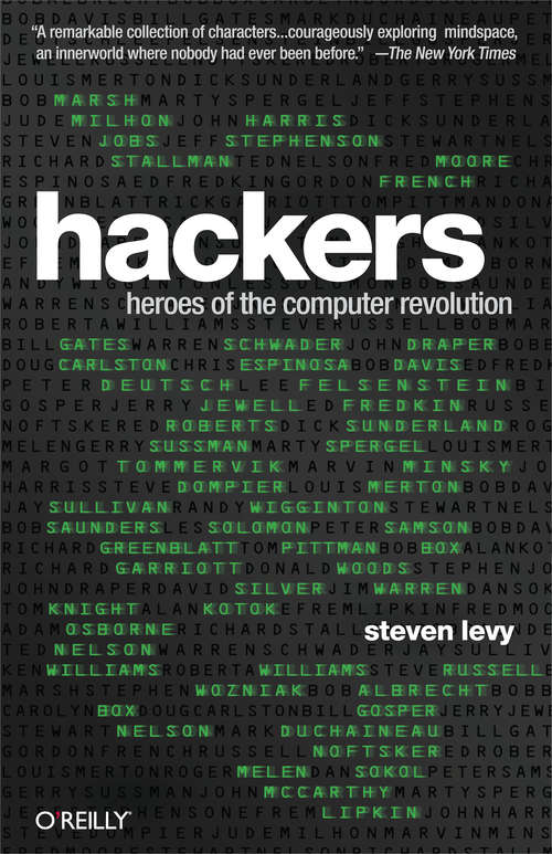 Book cover of Hackers: Heroes of the Computer Revolution - 25th Anniversary Edition