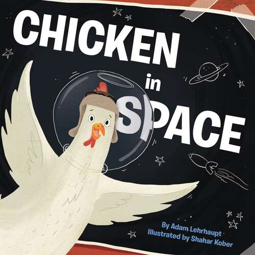 Book cover of Chicken in Space