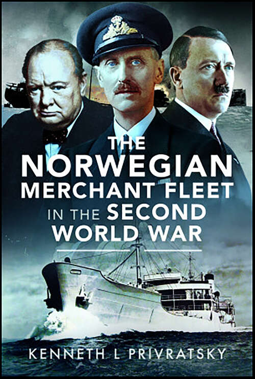 Book cover of The Norwegian Merchant Fleet in the Second World War