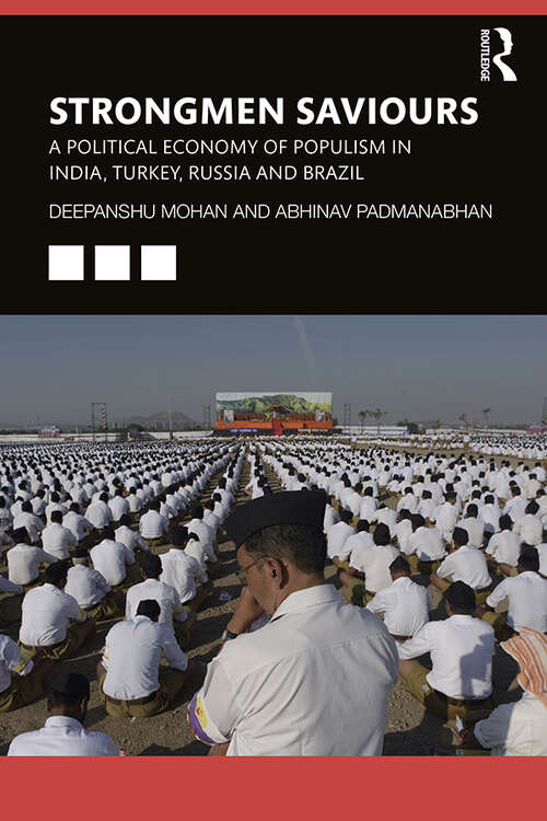 Book cover of Strongmen Saviours: A Political Economy of Populism in India, Turkey, Russia and Brazil