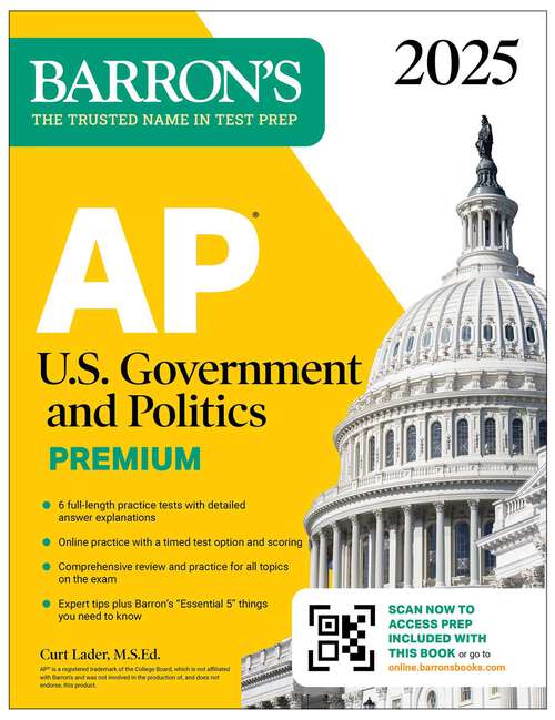 Book cover of AP U.S. Government and Politics Premium, 2025: Prep Book With 6 Practice Tests + Comprehensive Review + Online Practice (Barron's AP Prep)
