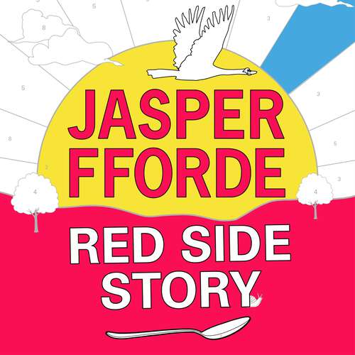 Book cover of Red Side Story: The spectacular and colourful new novel from the bestselling author of Shades of Grey