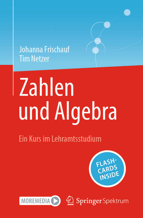 Book cover of Zahlen und Algebra: Ein Kurs im Lehramtsstudium