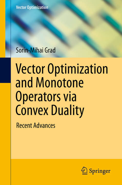 Book cover of Vector Optimization and Monotone Operators via Convex Duality