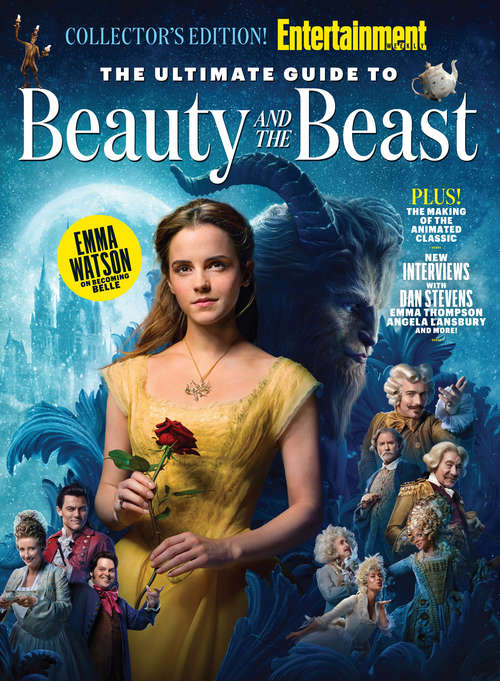 Book cover of The Ultimate Guide to Beauty and the Beast (Entertainment Weekly Collector's Edition)