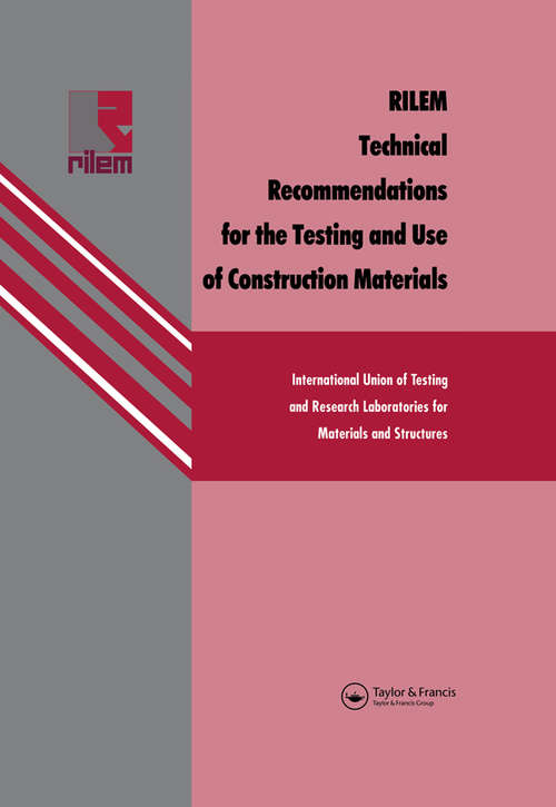 Book cover of RILEM Technical Recommendations for the testing and use of construction materials