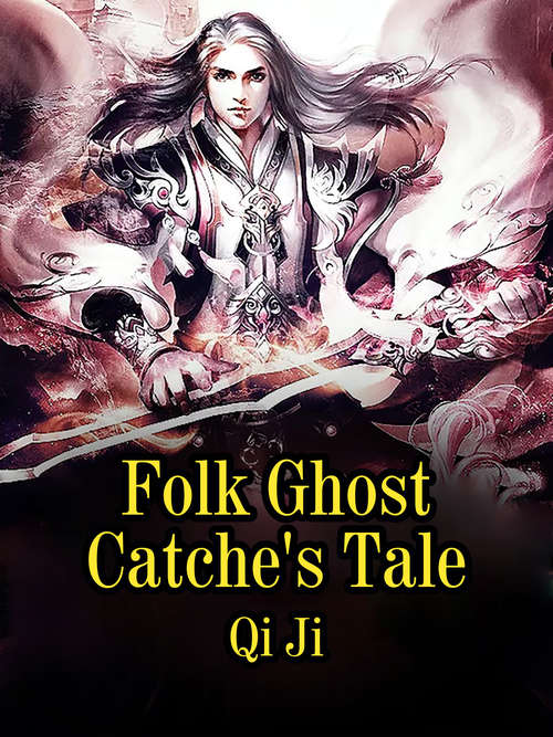 Book cover of Folk Ghost Catche's Tale: Volume 1 (Volume 1 #1)