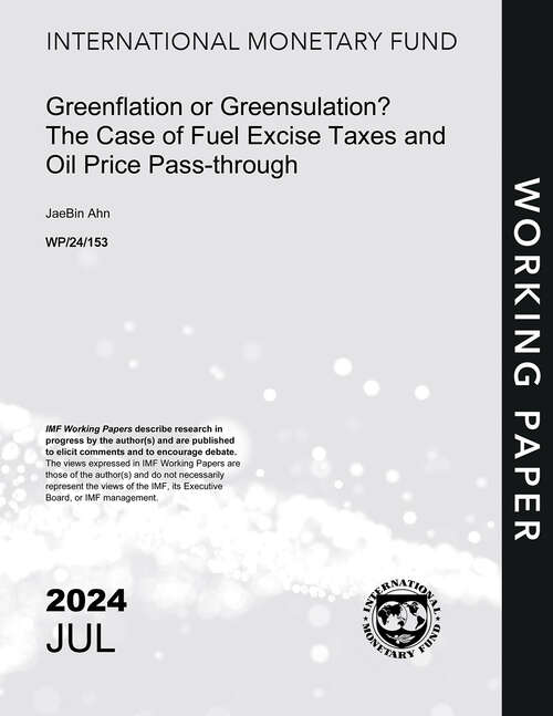 Book cover of Greenflation or Greensulation? The Case of Fuel Excise Taxes and Oil Price Pass-through (Imf Working Papers)