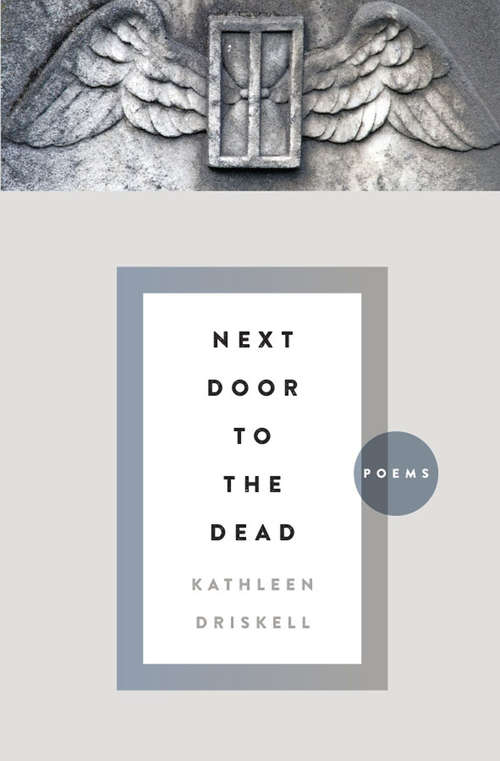 Book cover of Next Door to the Dead: Poems (Kentucky Voices)