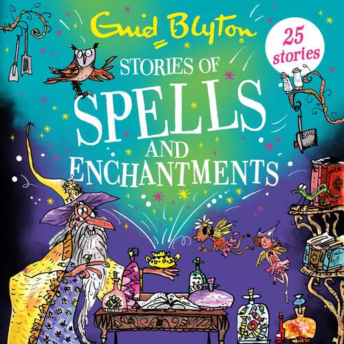 Book cover of Stories of Spells and Enchantments (Bumper Short Story Collections #40)