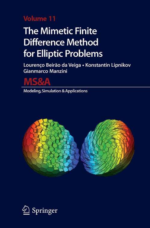 Book cover of The Mimetic Finite Difference Method for Elliptic Problems