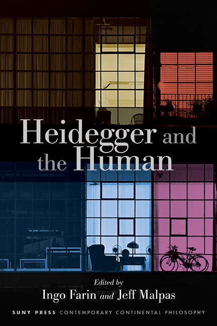 Book cover of Heidegger and the Human: Heidegger And The Human (SUNY series in Contemporary Continental Philosophy)