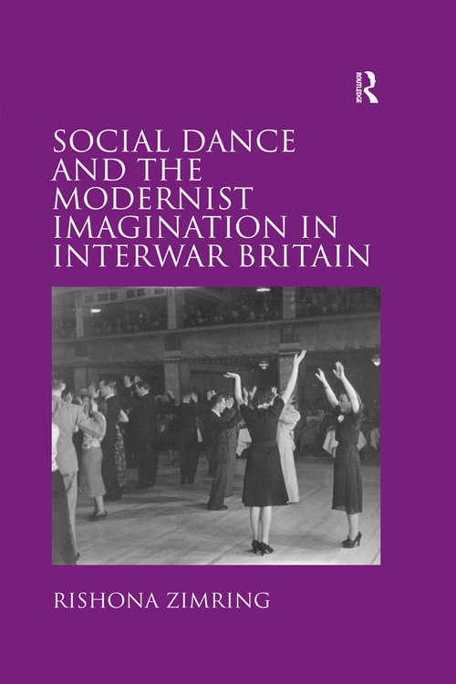 Book cover of Social Dance and the Modernist Imagination in Interwar Britain