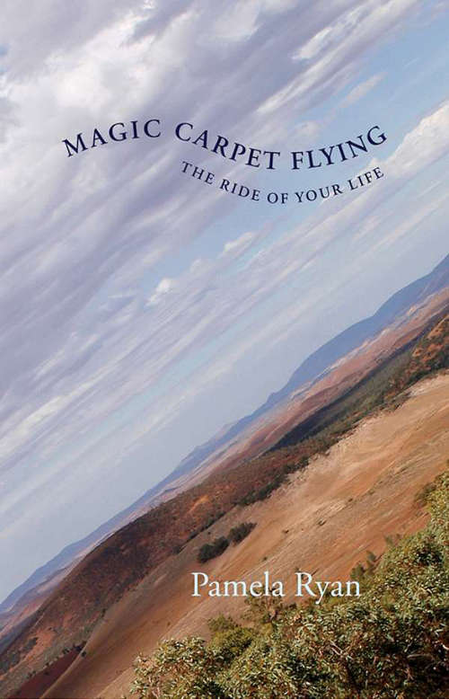 Book cover of Magic Carpet Flying: The Ride of Your Life