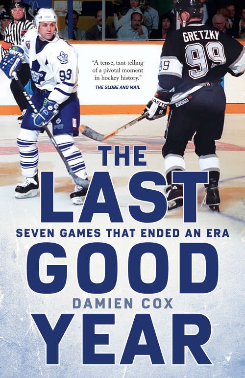 Book cover of The Last Good Year: Seven Games That Ended an Era