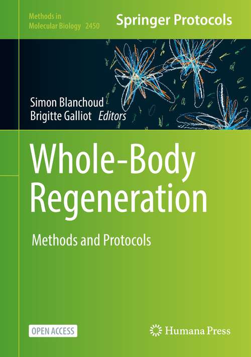 Book cover of Whole-Body Regeneration: Methods and Protocols (1st ed. 2022) (Methods in Molecular Biology #2450)