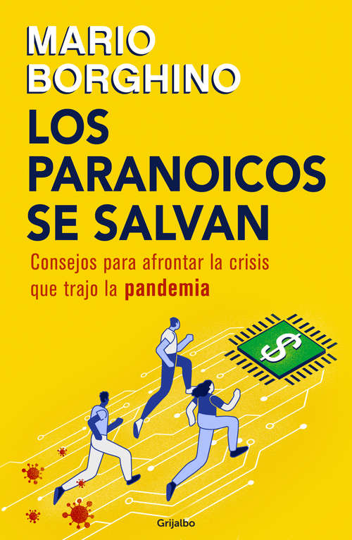 Book cover of Los paranoicos se salvan: Consejos para afrontar la crisis que trajo la pandemia