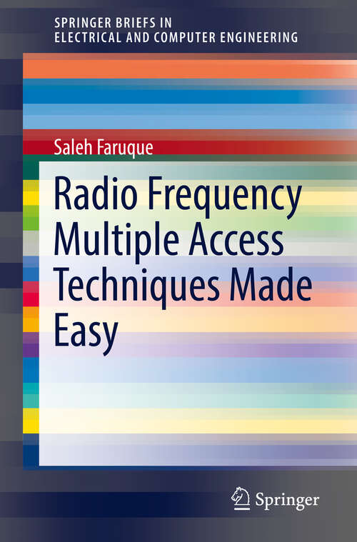 Book cover of Radio Frequency Multiple Access Techniques Made Easy (SpringerBriefs in Electrical and Computer Engineering)