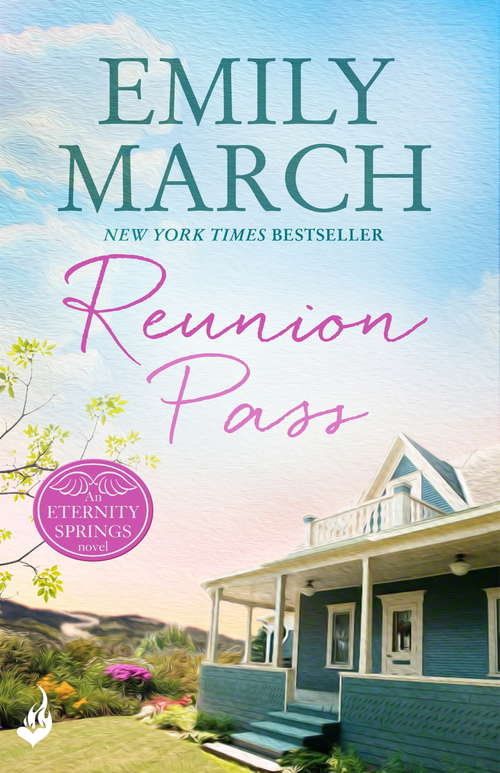 Book cover of Reunion Pass: A heartwarming, uplifting, feel-good romance series (Eternity Springs)