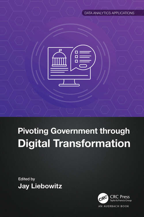 Book cover of Pivoting Government through Digital Transformation (Data Analytics Applications)