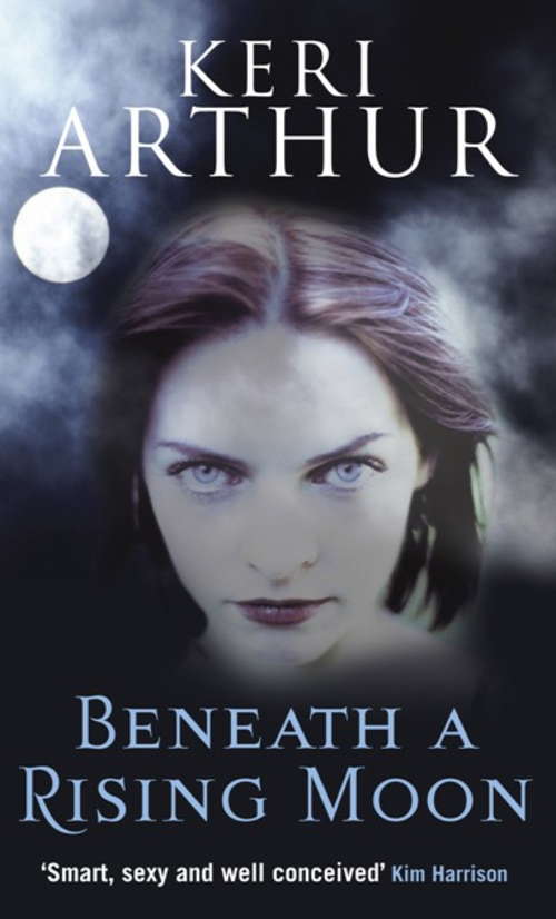 Book cover of Beneath A Rising Moon: Number 1 in series (Ripple Creek Werewolf Ser. #1)