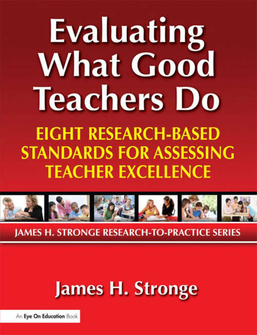Book cover of Evaluating What Good Teachers Do: Eight Research-Based Standards for Assessing Teacher Excellence