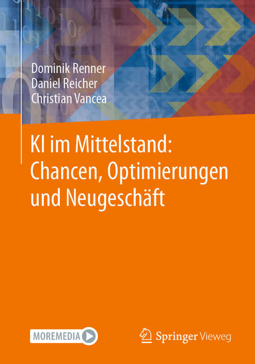 Book cover of KI im Mittelstand: Chancen, Optimierungen und Neugeschäft