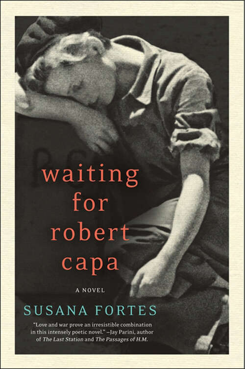 Book cover of Waiting for Robert Capa: A Novel