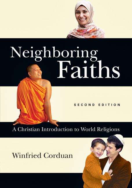 Book cover of Neighboring Faiths: A Christian Introduction To World Religions