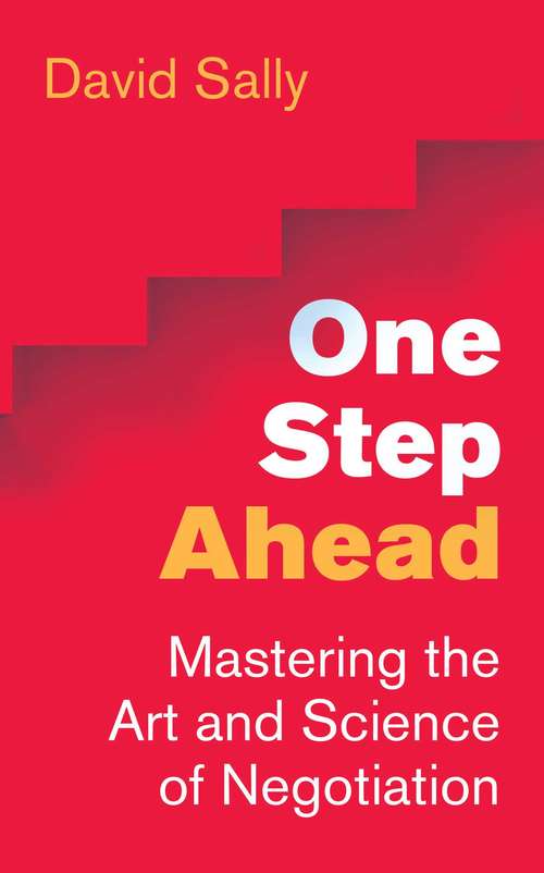 Book cover of One Step Ahead: Mastering the Art and Science of Negotiation