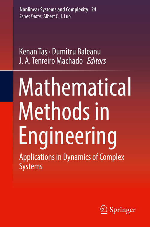 Book cover of Mathematical Methods in Engineering: Applications in Dynamics of Complex Systems (Nonlinear Systems and Complexity #24)