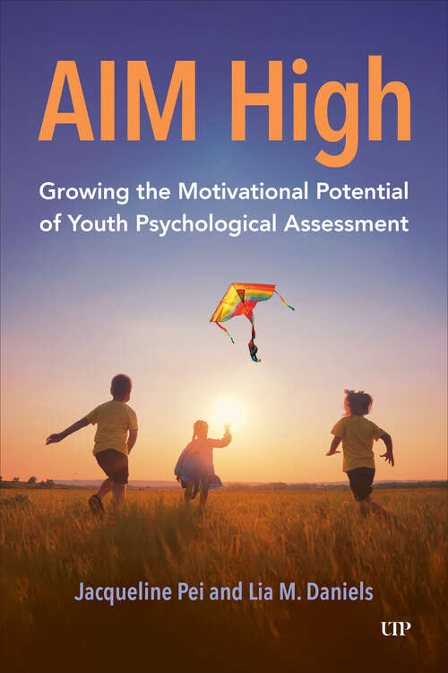 Book cover of AIM High: Growing the Motivational Potential of Youth Psychological Assessment