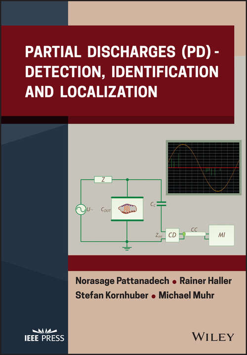 Book cover of Partial Discharges: Detection, Identification and Localization (IEEE Press)