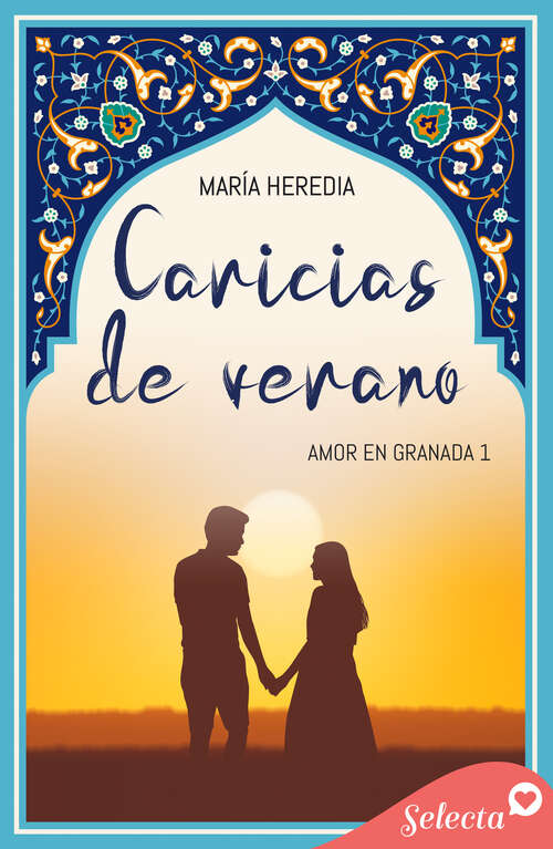 Book cover of Caricias de verano (Amor en Granada: Volumen 1)