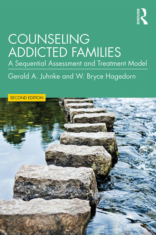 Book cover of Counseling Addicted Families: A Sequential Assessment and Treatment Model (2)