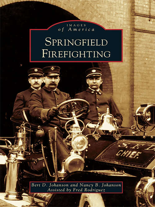 Book cover of Springfield Firefighting (Images of America)