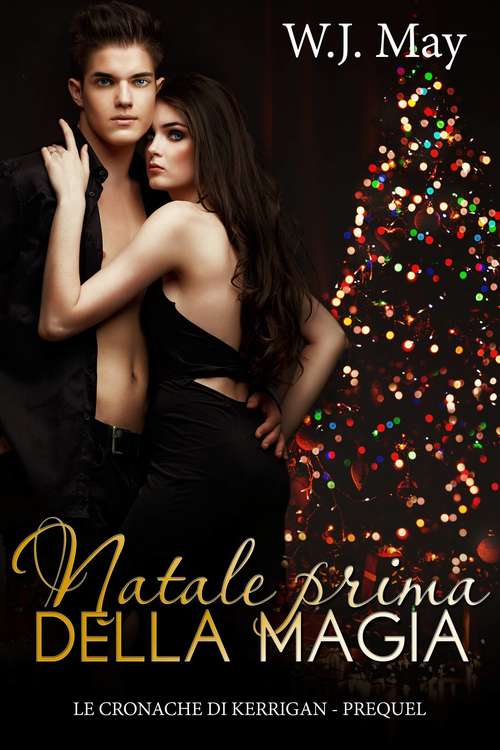 Book cover of Natale prima della Magia (Le Cronache di Kerrigan - Prequel #1)