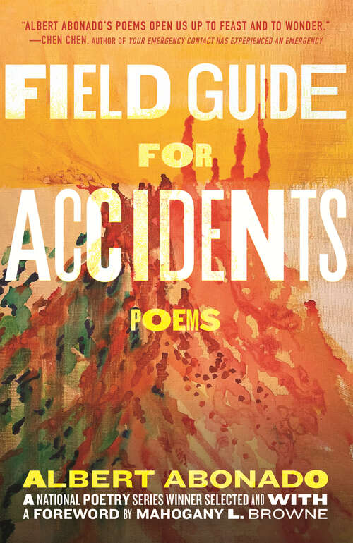 Book cover of Field Guide for Accidents: Poems (National Poetry Series #9)