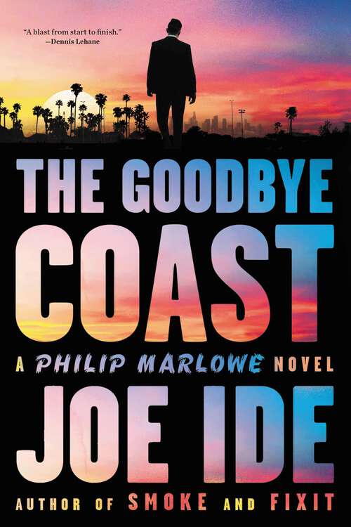 Book cover of The Goodbye Coast: A Philip Marlowe Novel