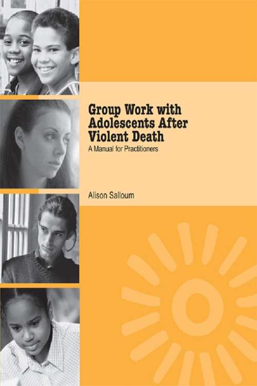 Book cover of Group Work with Adolescents After Violent Death: A Manual for Practitioners