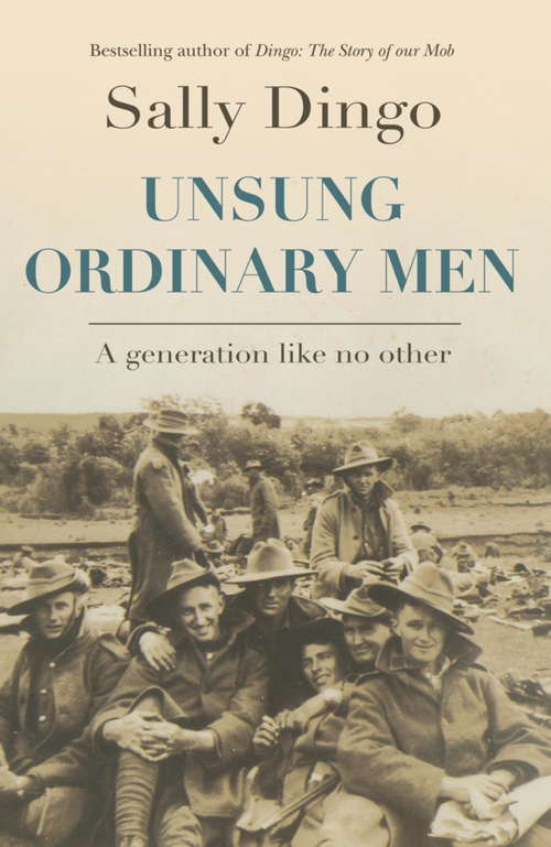 Book cover of Unsung Ordinary Men: A Generation Like No Other