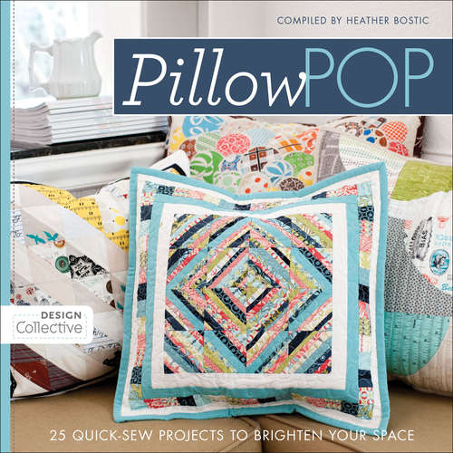 Book cover of Pillow Pop: 25 Quick-Sew Projects to Brighten Your Space