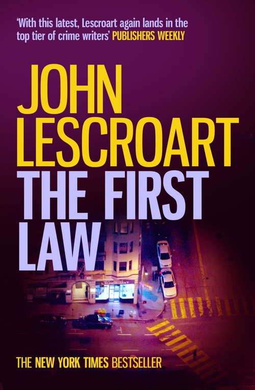 Book cover of The First Law: A dark and twisted crime thriller (Dismas Hardy)