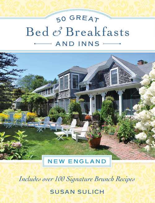 Book cover of 50 Great Bed & Breakfasts and Inns: New England