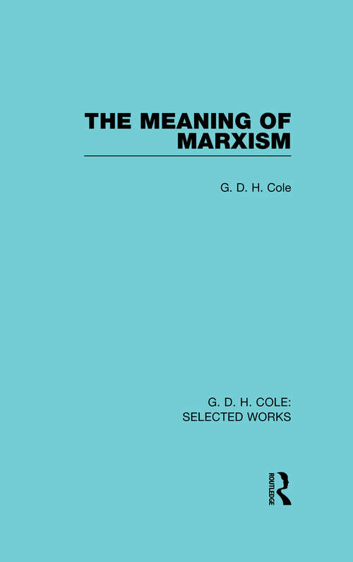 Book cover of The Meaning of Marxism (Routledge Library Editions)