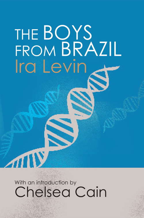 Book cover of The Boys From Brazil: Introduction by Chelsea Cain