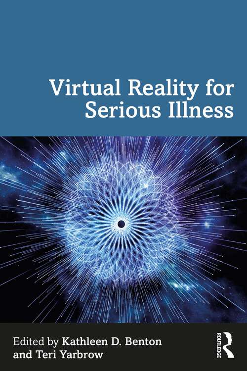 Book cover of Virtual Reality for Serious Illness